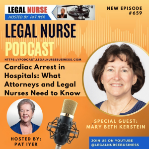 Cardiac Arrest in Hospitals: What Attorneys and Legal Nurses Need to Know