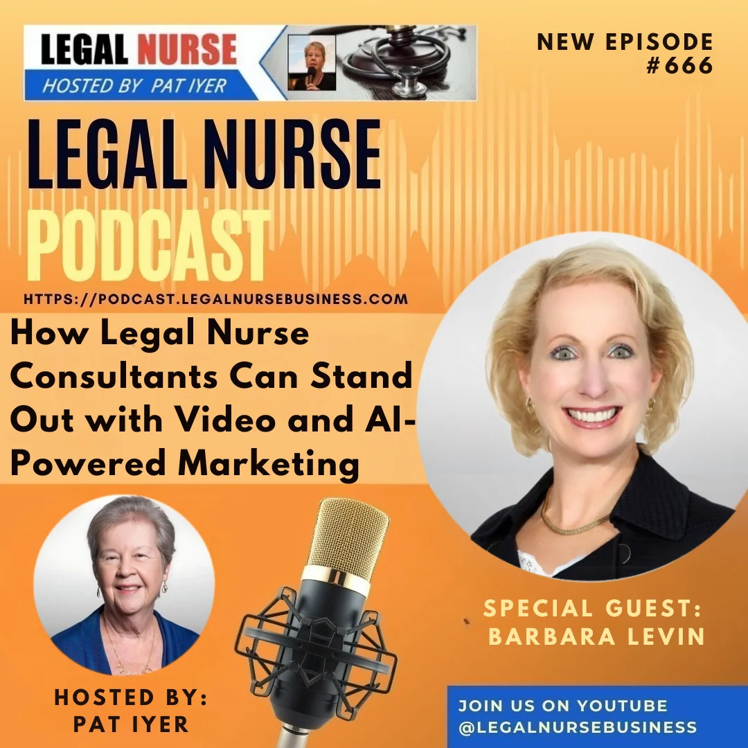 666 – How Legal Nurse Consultants Can Stand Out with Video and AI-Powered Marketing 666 – How Legal Nurse Consultants Can Stand Out with Video and AI-Powered Marketing