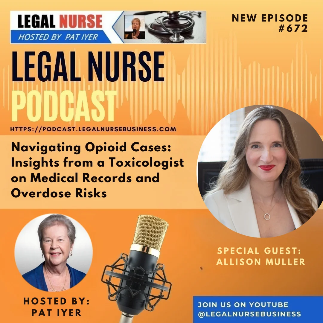 672 – Navigating Opioid Cases: Insights from a Toxicologist on Medical Records and Overdose Risks