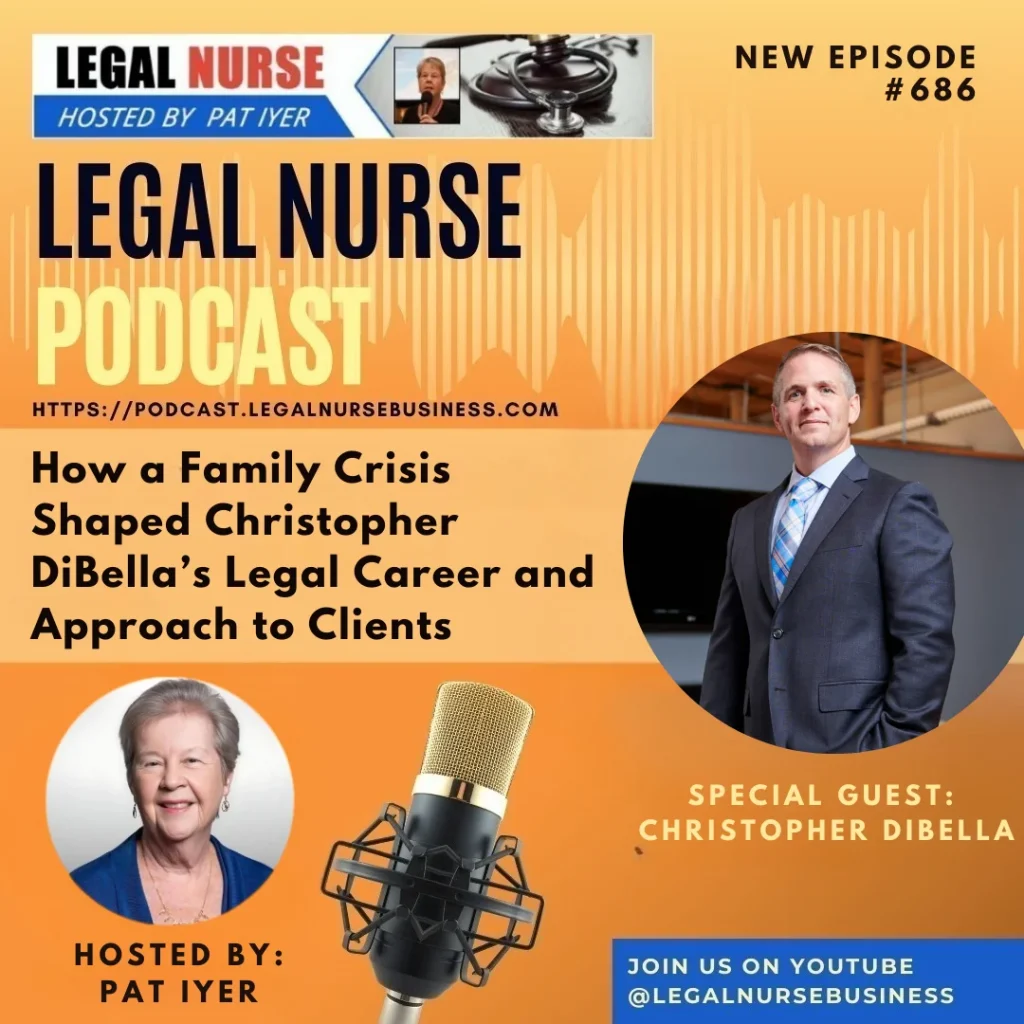 How a Family Crisis Shaped Chris DiBella’s Legal Career- Legal Nurse ...
