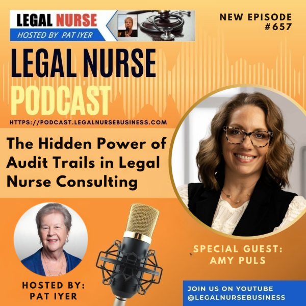 The Hidden Power of Audit Trails in Legal Nurse Consulting